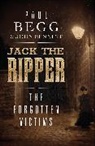 Paul Begg, Begg Paul, John Bennett - Jack the Ripper