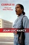 Jean-Luc Nancy - Corpus III