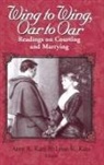 Amy A. Kass, Leon R. Kass - Wing to Wing, Oar to Oar