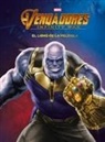 Alex Irvine, Marvel - Vengadores : Infinity War : el libro de la película