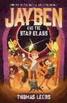 Thomas Leeds - Jayben and the Star Glass Vol. 2