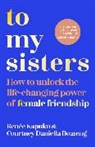 Courtney Daniella Boateng, Renee Kapuku - To My Sisters