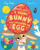 Kaye Baillie, Diane Ewen, Diane Ewen - There Was a Young Bunny Who Swallowed an Egg