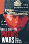 Mark Galeotti - Putin's Wars