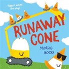 Morag Hood, Hood Morag - Runaway Cone