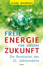 Jeane Manning - Freie Energie für unsere Zukunft