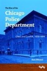 Sam Mitrani - Rise of the Chicago Police Department
