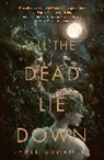 Kyrie McCauley - All the Dead Lie Down