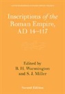 S J Miller, S. J. Miller, B H Warmington, B. H. Warmington - Inscriptions of the Roman Empire, Ad 14-117