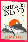 Alice Bell, Bell Alice - Displeasure Island