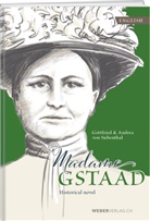 Andrea von Siebenthal, Gottfried von Siebenthal, Andrea von Siebenthal, Gottfried von Siebenthal - Madame Gstaad