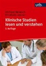 Michael Benesch, Michael (Dr.) Benesch, Elisabeth Steiner, Elisabeth (Prof. D Steiner - Klinische Studien lesen und verstehen