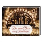 Wolfram Böhme, Erich Lorenz, Götz u a Methfessel - Das kleine Buch vom Schwibbogen