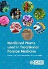 Professor Seyed Ahmad (Mashhad University of Medical Sciences Emami, Seyed Ahmad Emami, Farsad Nadjafi, Professor Farsad (Shahid Beheshti University Nadjafi, Hartwig Schulz, Professor Hartwig (Consulting and Project Management for Medicinal and Aromatic Plants Schulz - Medicinal Plants used in Traditional Persian Medicine