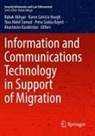 Yara Abdel Samad, Yara Abdel Samad et al, Babak Akhgar, Karen Latricia Hough, Anastasios Karakostas, Karen Latricia Hough... - Information and Communications Technology in Support of Migration
