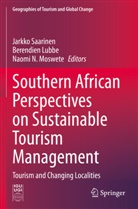 Berendien Lubbe, Naomi N. Moswete, Naomi N Moswete, Jarkko Saarinen - Southern African Perspectives on Sustainable Tourism Management