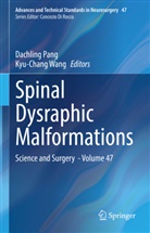Dachling Pang, Wang, Kyu-Chang Wang - Spinal Dysraphic Malformations