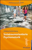 Stefanie Kuhlenkamp - Sozialraumorientierte Psychomotorik