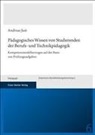 Andreas Just - Pädagogisches Wissen von Studierenden der Berufs- und Technikpädagogik