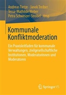 Tietze, Petra Schweizer-Strobel, Andreas Tietze, Janek Treiber, Tessa-Mathilde Weber, Tessa-Mathilde Weber u a - Kommunale Konfliktmoderation