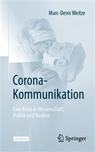 Weitze, Marc-Denis Weitze - Corona-Kommunikation