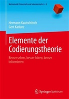 Gert Kadunz, Hermann Kautschitsch - Elemente der Codierungstheorie