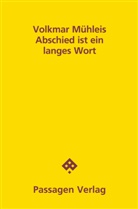 Volkmar Mühleis - Abschied ist ein langes Wort