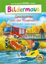 Henriette Wich, Joachim Krause, Loewe Erstlesebücher, Loewe Erstlesebücher - Bildermaus - Geschichten von der Feuerwehr