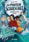 Anna Lisa Kiesel, Leonie Daub, Loewe Kinderbücher, Loewe Kinderbücher - Das magische Schulschiff (Band 2) - Verborgen in den Wellen