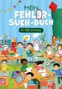 Betina Gotzen-Beek, Loewe Lernen und Rätseln,  Loewe Lernen und Rätseln - Mein Fehler-Such-Buch - In der Schule - Rätsel- und Beschäftigungsbuch für Kinder ab 5 Jahren