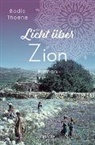 Bodie Thoene, Thoene  Bodie - Licht über Zion