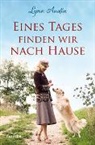 Lynn Austin, Austin  Lynn - Eines Tages finden wir nach Hause