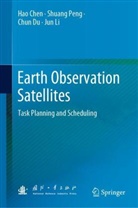 Hao Chen, Chun Du, Chun et al Du, Jun Li, Shuang Peng - Earth Observation Satellites