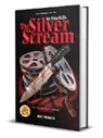 Spencer Charnas, Roy Merkin, Andrew Justin Smith - The Silver Scream