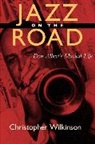 Christopher Wilkinson, Wilkinson Christopher, Christopher Wilkinson - Jazz on the Road Music of the African Diaspora Vol. 3