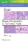 Rebecca L. King, Rebecca Leigh King, Anamarija M. Perry, Lauren B. Smith, Smith Lauren B. - Biopsy Interpretation of the Lymph Node: Print + eBook with Multimedia