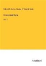 Richard F. Burton, Charles F. Tyrwhitt Drake - Unexplored Syria