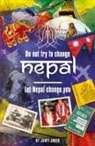 Janet Jones - 'Don't try to change Nepal, let Nepal change you'