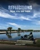 Julie A. Fulton - Reflections