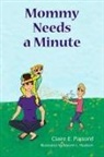 Claire E. Parsons - Mommy Needs a Minute