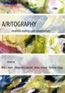 Rita L. Irwin, Rita L. (The University of British Columbia) Irwin, Alexandra Lasczik, Alexandra (Southern Cross University Lasczik, Anita Sinner, Anita (Concordia University Sinner... - A/r/tography