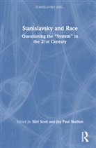 Siiri Skelton Scott, Siiri Scott, Jay Paul Skelton - Stanislavsky and Race