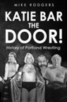 Mike Rodgers, Frank Culbertson - Katie Bar The Door!