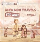 Kristopher Goeden - When Mom Travels for Work