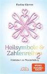 Pavlina Klemm - Heilsymbole & Zahlenreihen Band 2: Das neue Arbeitsbuch der Plejadenheilung (von der SPIEGEL-Bestseller-Autorin)
