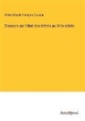 Pierre Claude François Daunou - Discours sur l'état des lettres au XIIIe siècle