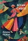 Özlem Yilmaz - Divan Cadisi