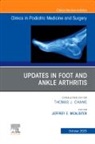 Jeffrey E. Mcalister, Jeffrey E. Mcalister - Updates in Foot and Ankle Arthritis , An Issue of Clinics in Podiatric Medicine and Surgery: Volume 40-4