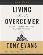 Tony Evans - Living As an Overcomer