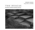 Lucy R. Lippard, Edward R Ranney, Edward R. Ranney, Edward R./ Lippard Ranney - The Huacas